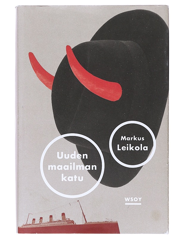 Uuden maailman katu - Markus Leikola - Historiakirjat - 10105641312 - 0