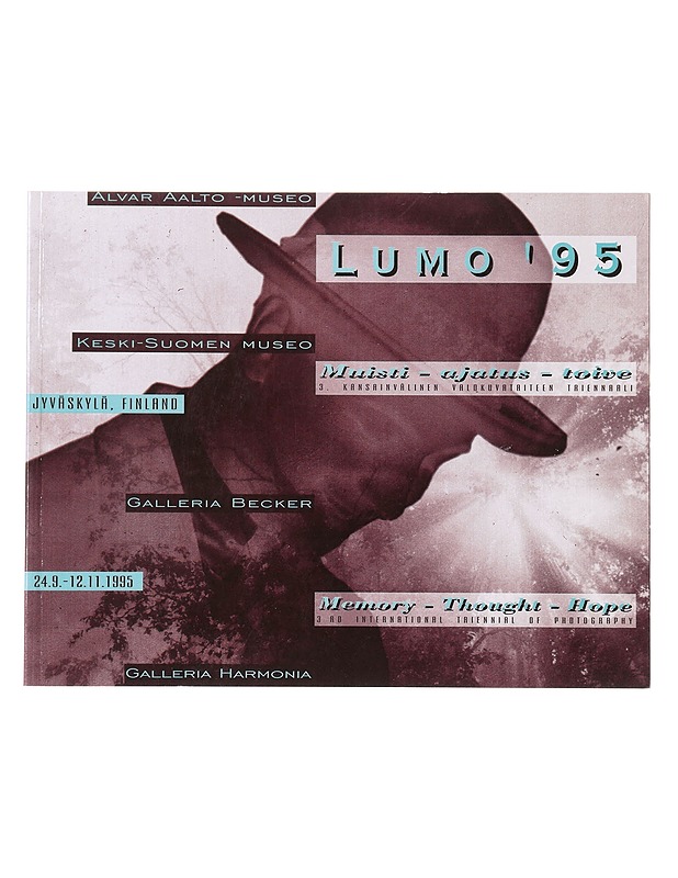 Lumo '95 : muisti - ajatus - toive : 3. kansainvälinen valokuvataiteen triennaali - Tietokirjat - 10105641358 - 0