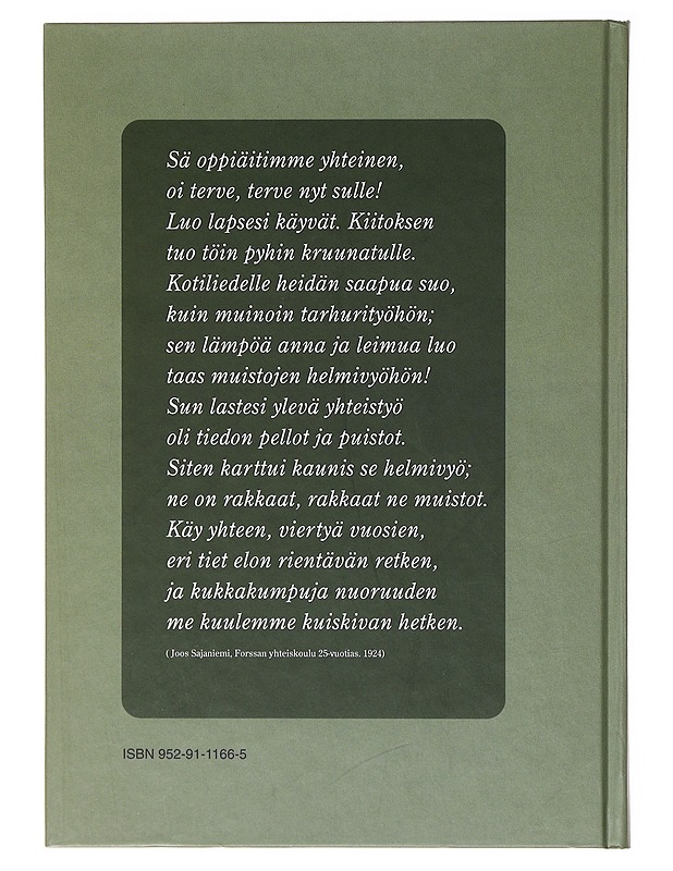Rakas vanha koulu : Forssan yhteislyseon 100-vuotisjuhlakirja - Ojanen, Eeva - Historiakirjat - 10105641428 - 1
