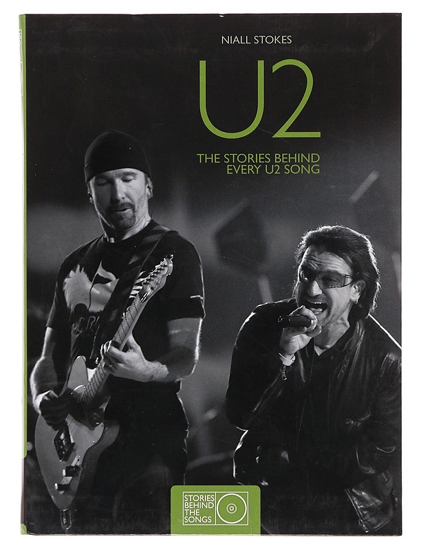 U2: The Stories Behind Every U2 Song - Niall Stokes - Elämäkerrat ja muistelmat - 10105641492 - 0