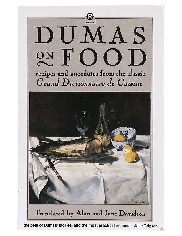 Dumas on Food - Alan Davidson, Jane Davidson (toim.) - Tietokirjat ja oppaat - 10105641571 - 0