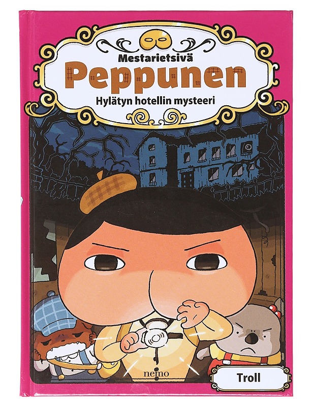 Mestarietsivä Peppunen / hylätyn hotellin mysteeri - Troll - Lastenkirjat - 10105641615 - 0
