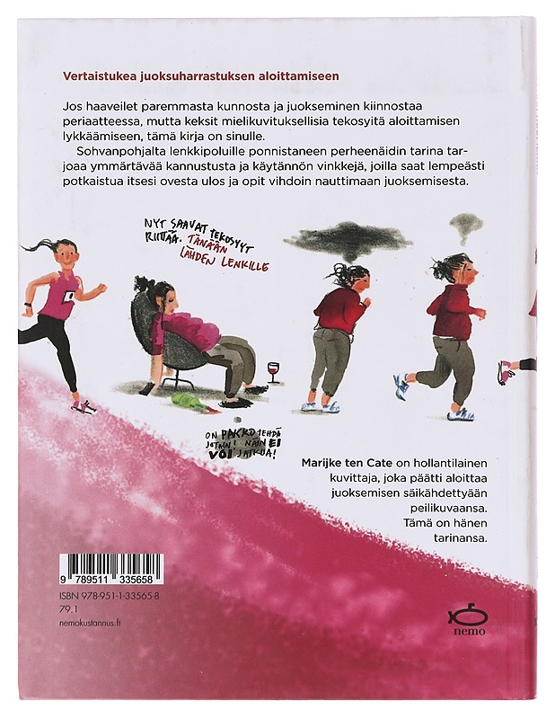 Aloitan huomenna / juoksukirja nautiskelijoille - Cate, Marijke ten - Tietokirjat ja oppaat - 10105641674 - 1