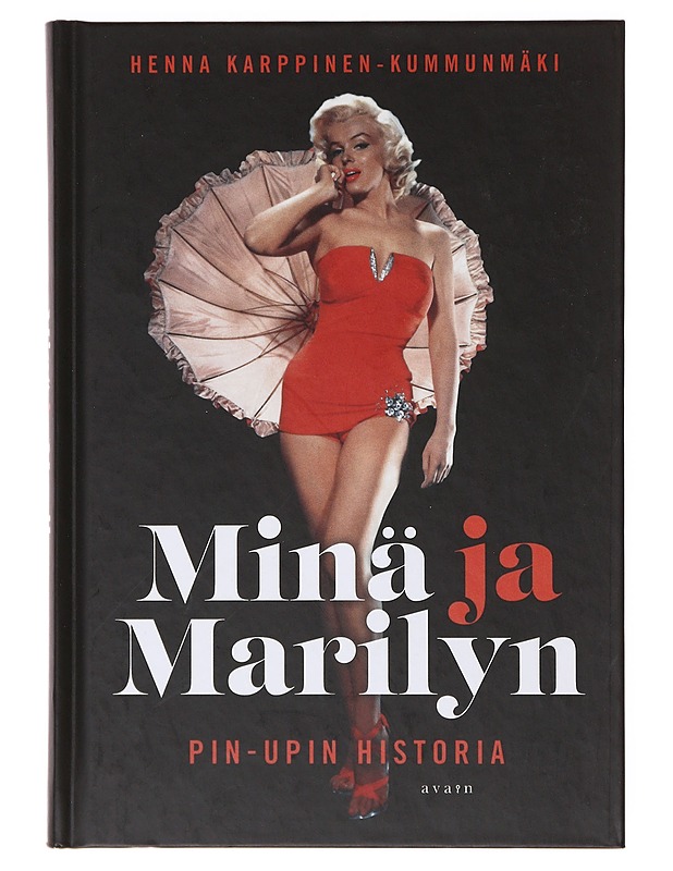 Minä ja Marilyn  - Henna Karppinen-Kummunmäki - Elämäkerrat ja muistelmat - 10105641678 - 0