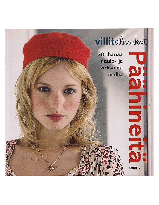 Päähineitä : 20 ihanaa neule- ja virkkausmallia - Meldrum, Carol - Kirja lahjaksi - 10105641682 - 0