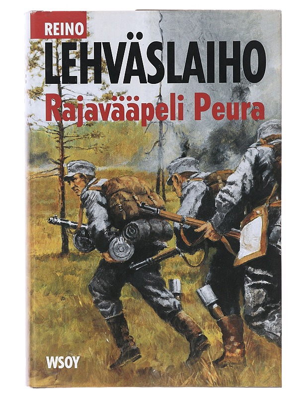 Rajavääpeli Peura / romaani - Reino Lehväslaiho - Romaanit ja novellit - 10105641725 - 0