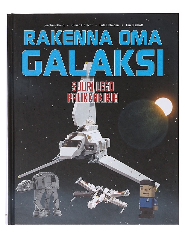 Rakenna oma galaksi / suuri Lego palikkakirja - Klang, Joachim - Tietokirjat ja oppaat - 10105641732 - 0