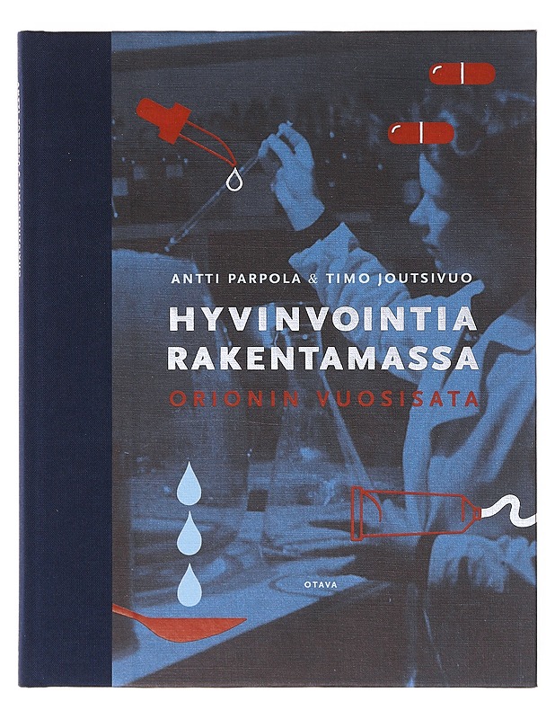 Hyvinvointia rakentamassa / Orionin vuosisata - Parpola, Antti - Historiakirjat - 10105641745 - 0