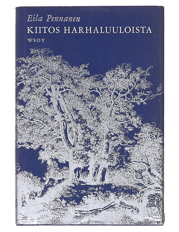 Kiitos harhaluuloista - Eila Pennanen - Runot ja näytelmät - 10105641755 - 0