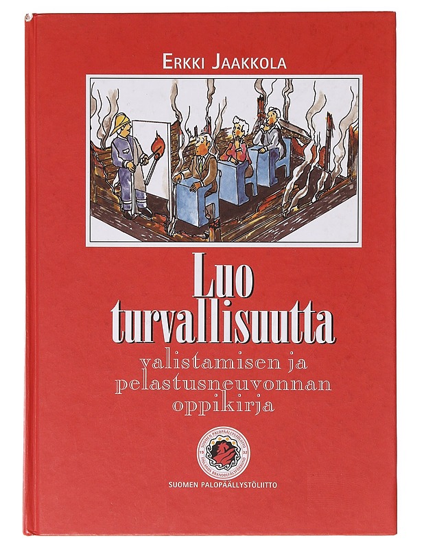 Luo turvallisuutta  - Erkki Jaakkola - Tietokirjat ja oppaat - 10105641776 - 0