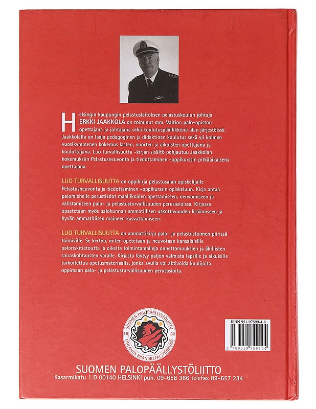 Luo turvallisuutta  - Erkki Jaakkola - Tietokirjat ja oppaat - 10105641776 - 1