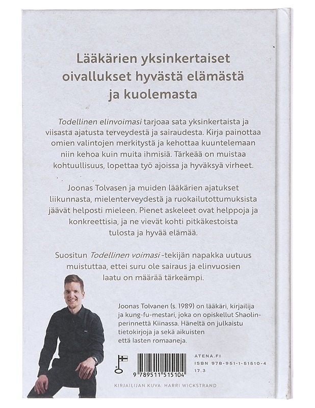 Todellinen elinvoimasi : 100 asiaa, jotka voit oppia suomalaisilta lääkäreiltä - Joonas Tolvanen - Elämäkerrat ja muistelmat - 10105641806 - 1