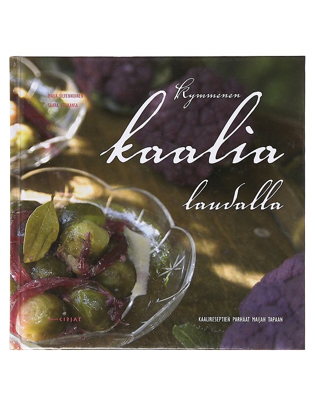 Kymmenen kaalia laudalla - Silvennoinen, Maija - Ruokakirjat - 10105641804 - 0