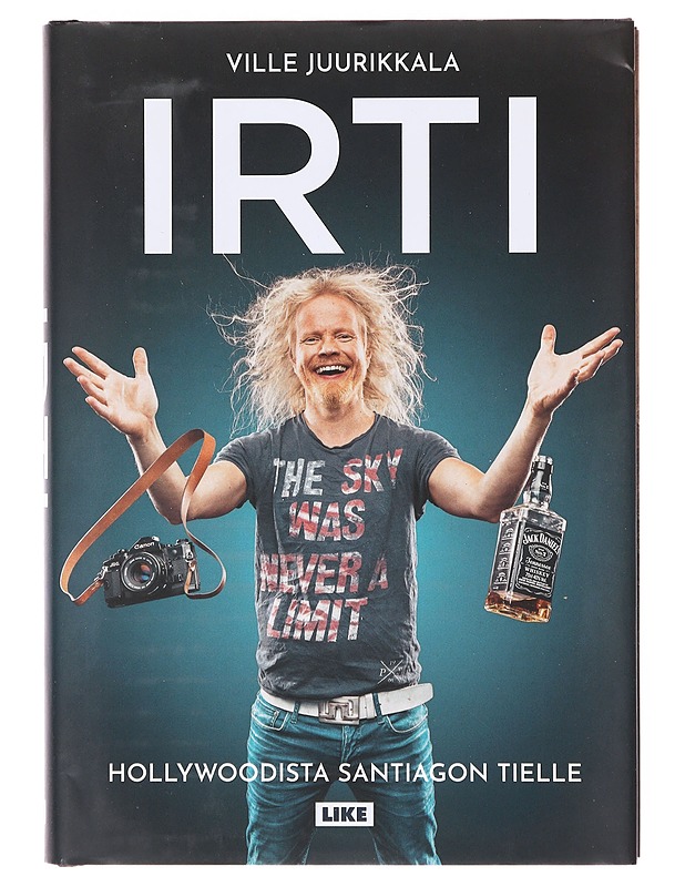 Irti / Hollywoodista Santiagon tielle - Ville Juurikkala - Elämäkerrat ja muistelmat - 10105641823 - 0