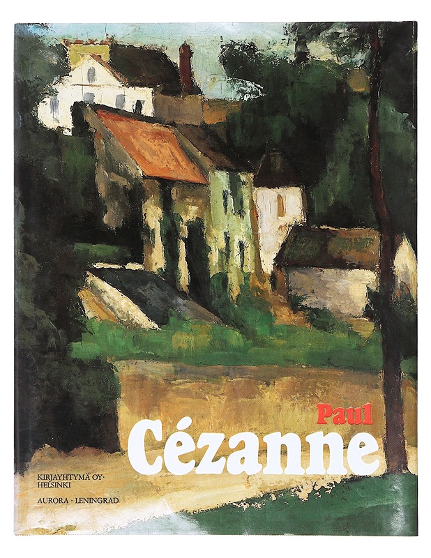 Paul Cézanne : maalustaidetta Neuvostoliiton museoissa - Cézanne, Paul - Tietokirjat ja oppaat - 10105641845 - 0