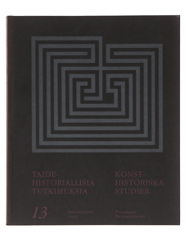 Taidehistoriallisia tutkimuksia = Konsthistoriska studier. 13 - Aurasmaa, Anne - Taide- ja kulttuurikirjat - 10105641900 - 0