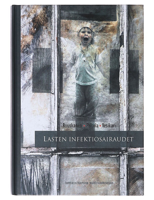 Lasten infektiosairaudet - Peltola, Heikki - Tietokirjat ja oppaat - 10105641899 - 0