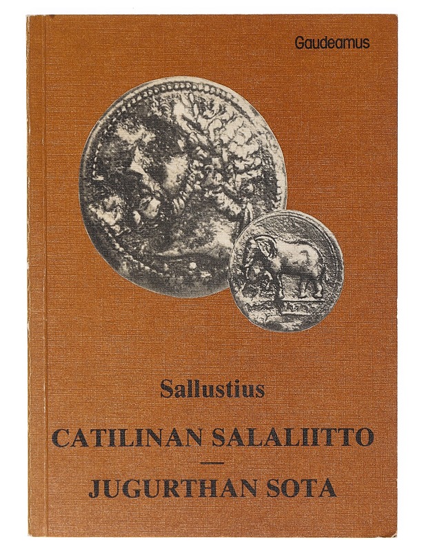 Catilinan salaliitto ; Jugurthan sota - Sallustius Crispus, Gaius - Historiakirjat - 10105641898 - 0