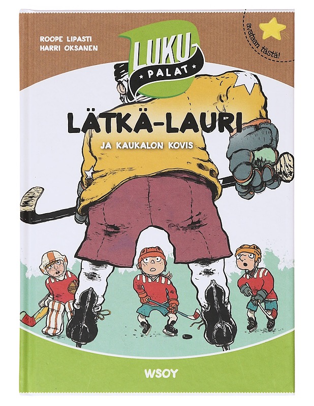 Lätkä-Lauri ja kaukalon kovis - Lipasti, Roope - Lastenkirjat - 10105641909 - 0
