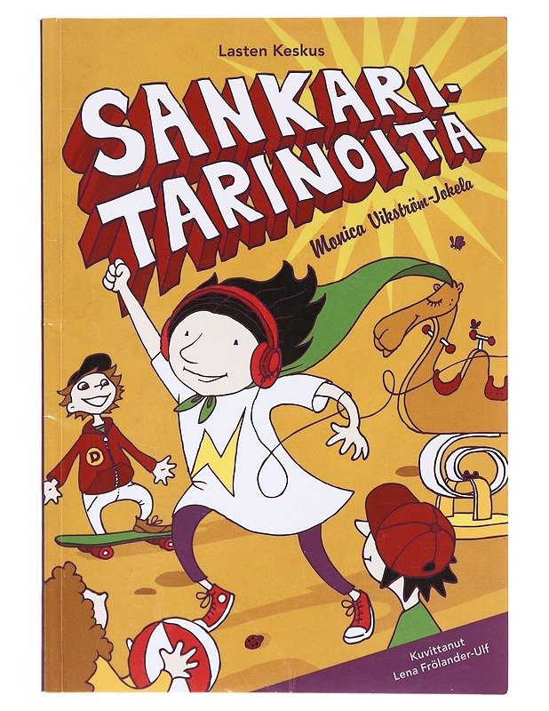Sankaritarinoita - Vikström-Jokela, Monica - Lastenkirjat - 10105641919 - 0
