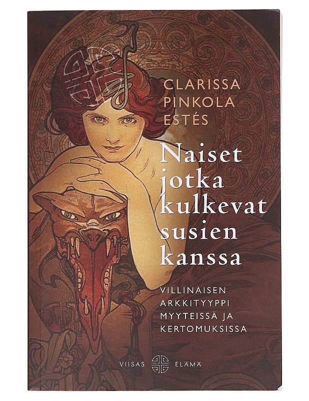 Naiset jotka kulkevat susien kanssa / villinaisen arkkityyppi myyteissä ja kertomuksissa - Estés, Clarissa Pinkola - Tietokirjat ja oppaat - 10105641925 - 0