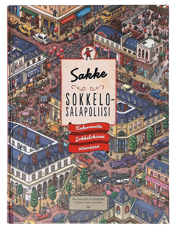 Sakke sokkelosalapoliisi / kadonnutta Sokkelokiveä etsimässä - Kamigaki, Hiro - Lastenkirjat - 10105641941 - 0