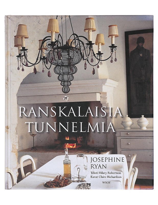 Ranskalaisia tunnelmia - Ryan, Josephine - Tietokirjat ja oppaat - 10105641972 - 0