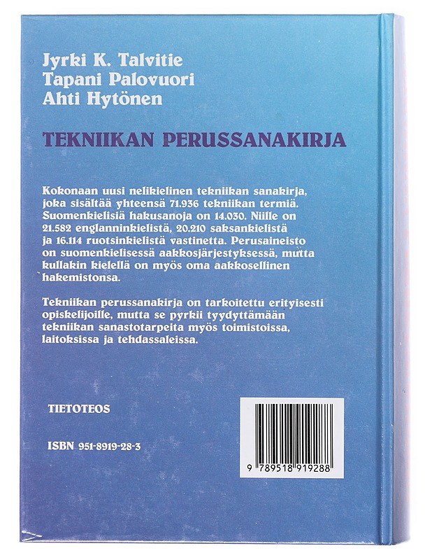 Tekniikan perussanakirja : [70000 termiä neljällä kielellä] : [suomi, englanti, ruotsi, saksa] - Talvitie, Jyrki K. - Tietokirjat ja oppaat - 10105641977 - 1