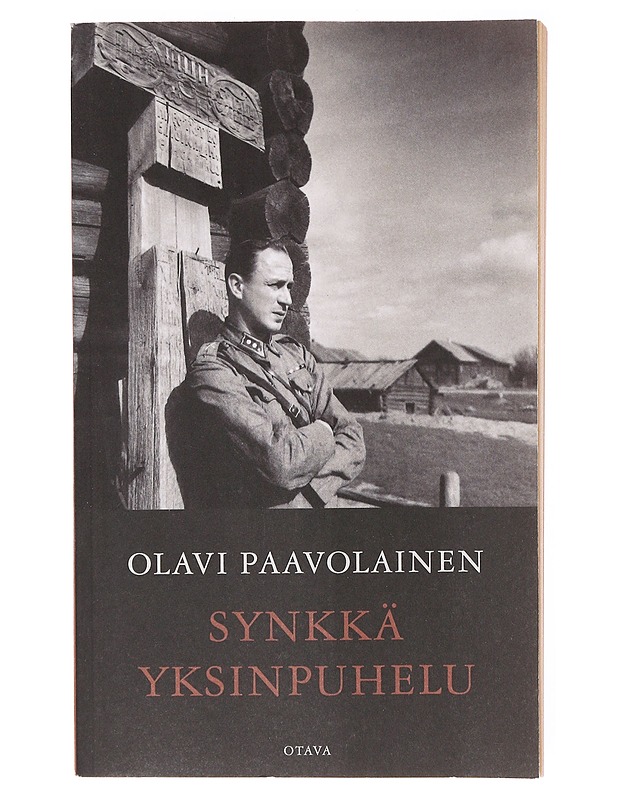 Synkkä yksinpuhelu - Olavi Paavolainen - Historiakirjat - 10105641989 - 0