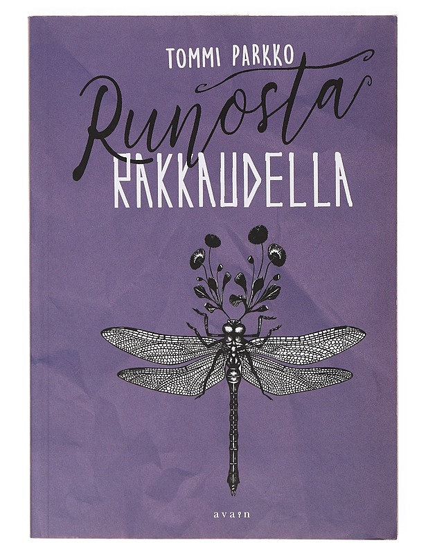 Runosta, rakkaudella - Tommi Parkko - Runot ja näytelmät - 10105642000 - 0