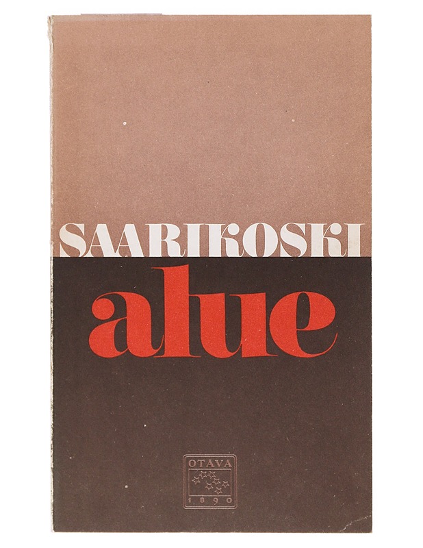 Alue - Pentti Saarikoski - Runot ja näytelmät - 10105642003 - 0