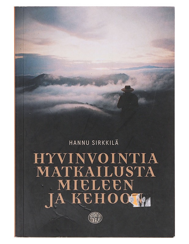 Hyvinvointia matkailusta mieleen ja kehoon - Hannu Sirkkilä - Tietokirjat ja oppaat - 10105642008 - 0