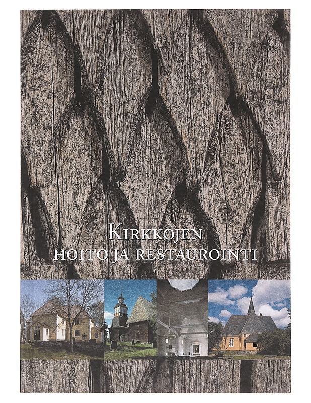 Kirkkojen hoito ja restaurointi - Knapas, Marja Terttu - Tietokirjat ja oppaat - 10105642012 - 0