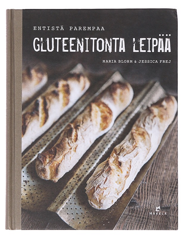 Entistä parempaa gluteenitonta leipää - Blohm, Maria - Ruokakirjat - 10105642011 - 0