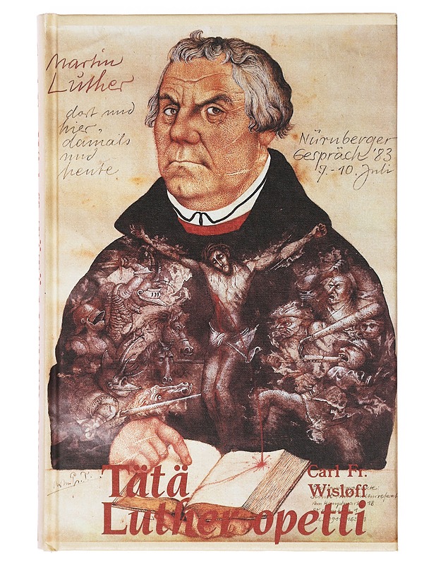 TÄTÄ LUTHER OPETTI - Wisløff, Fredrik - Tietokirjat ja oppaat - 10105642027 - 1