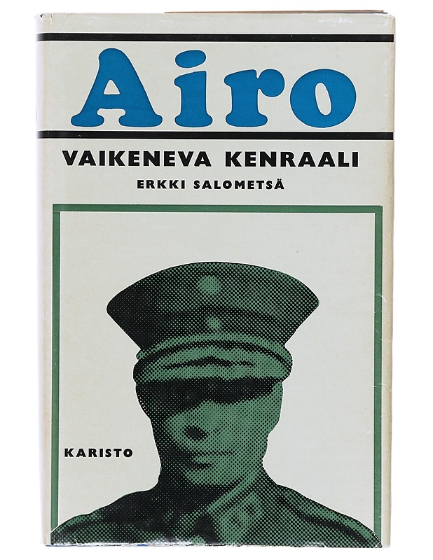 Vaikeneva Kenraali - A.F. Airo - Historiakirjat - 10105642054 - 0