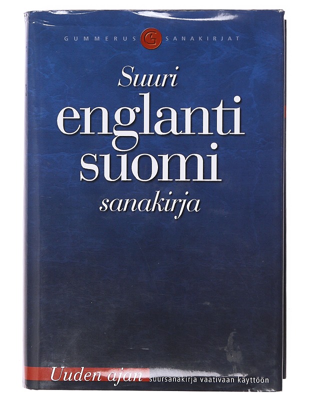 Suuri englanti-suomi -sanakirja ; English-Finnish dictionary - Gummerus Kustannus oy:n sanakirjatoimitus - Tietokirjat ja oppaat - 10105642057 - 0