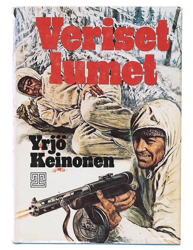 Veriset lumet : sotaromaani - Yrjö Keinonen - Romaanit ja novellit - 10105642059 - 0
