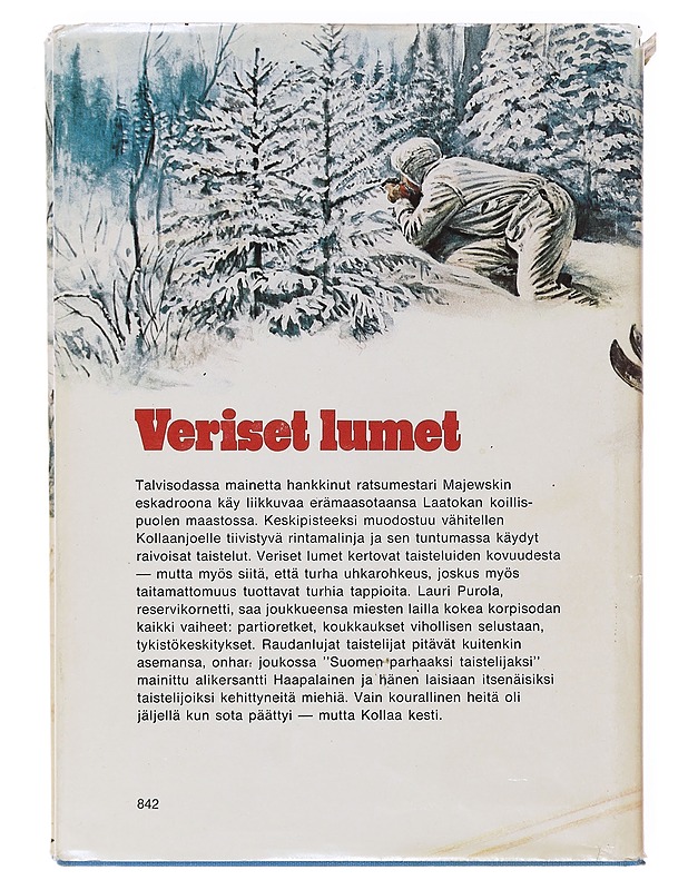 Veriset lumet : sotaromaani - Yrjö Keinonen - Romaanit ja novellit - 10105642059 - 1