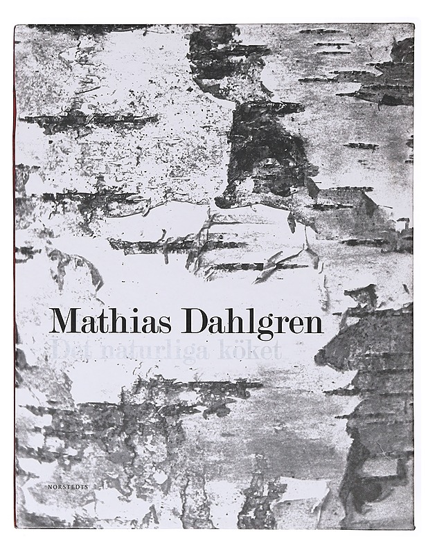 Det naturliga köket - Dahlgren, Mathias - Kirja lahjaksi - 10105642073 - 0