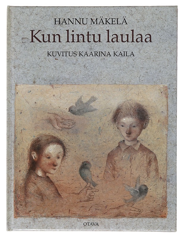 Kun lintu laulaa - Mäkelä, Hannu - Lastenkirjat - 10105642085 - 0