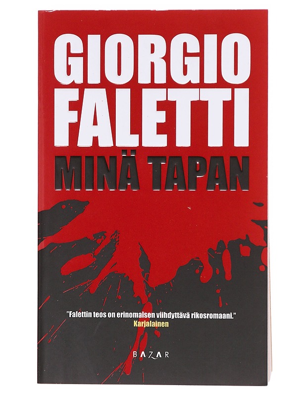 Minä tapan - Faletti, Giorgio - Romaanit ja novellit - 10105642089 - 0
