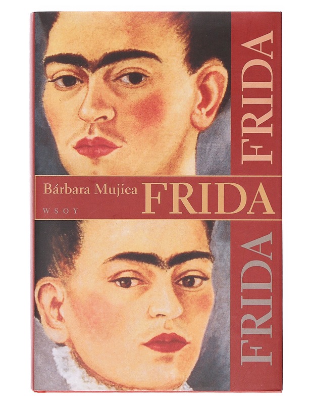 Frida - Mujica, Bárbara - Elämäkerrat ja muistelmat - 10105642110 - 0
