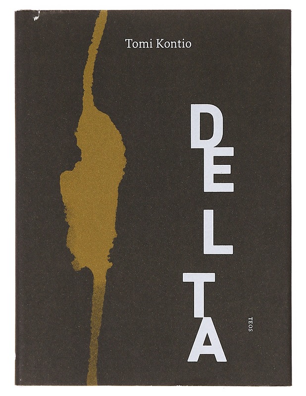 Delta - Kontio, Tomi - Runot ja näytelmät - 10105642117 - 0