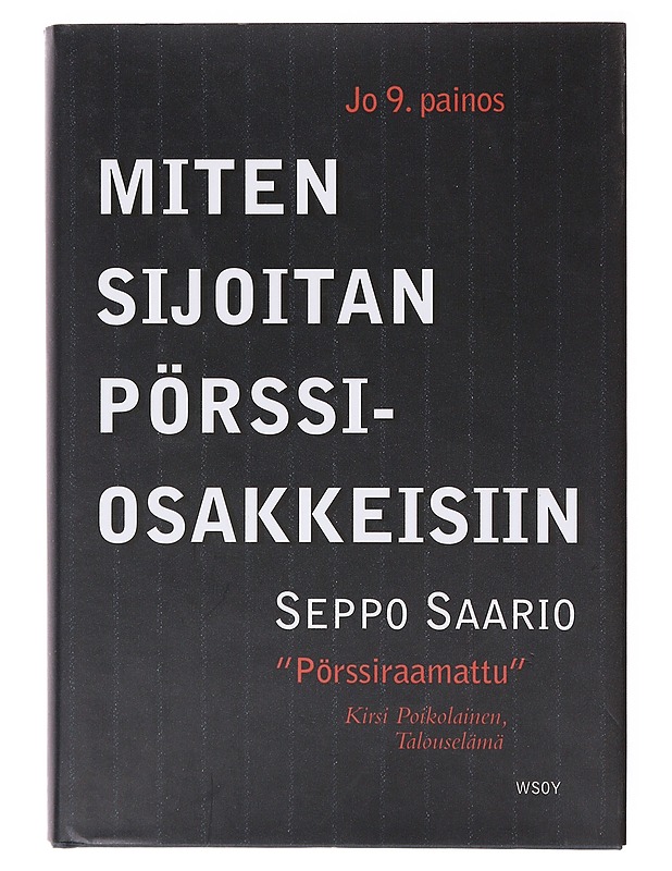 Miten sijoitan pörssiosakkeisiin - Seppo Saario - Tietokirjat ja oppaat - 10105642130 - 0