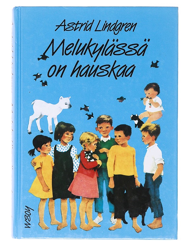 Melukylässä on hauskaa - Lindgren, Astrid - Lastenkirjat - 10105642138 - 0