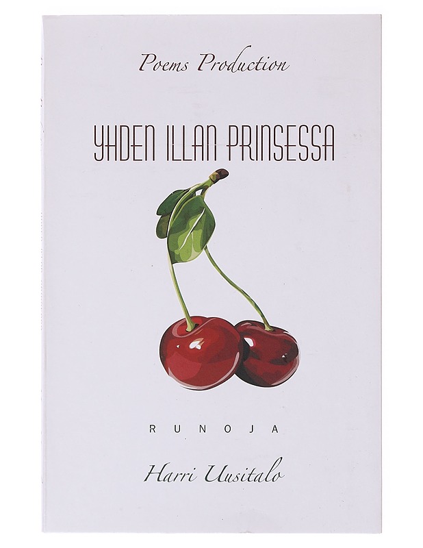 Yhden illan prinsessa - Harri Uusitalo - Runot ja näytelmät - 10105642154 - 0