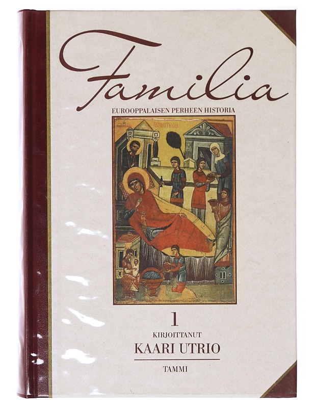 Familia : eurooppalaisen perheen historia. 1-6 - Elomaa, Hanna - Historiakirjat - 10105642258 - 0