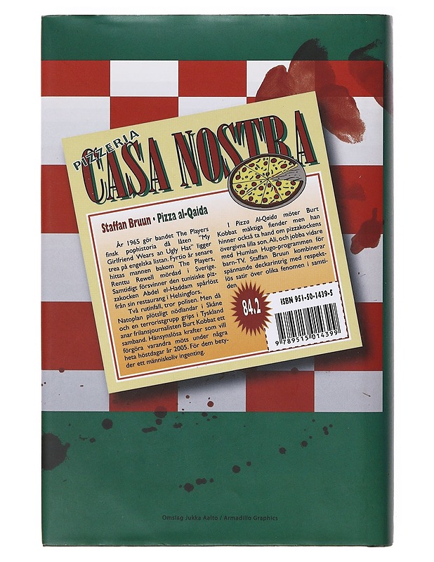 Pizza al-Qaida - Staffan Bruun - Romaanit ja novellit - 10105642265 - 1