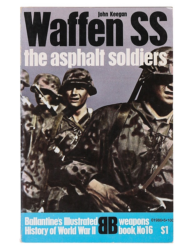 Waffen SS. The Asphalt Soldiers - John Keegan - Historiakirjat - 10105642353 - 0
